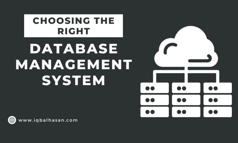 Choosing the Right Database Management System A Critical Decision