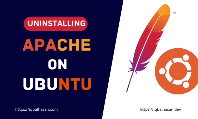 How to Uninstalling Apache on Ubuntu A Comprehensive Guide