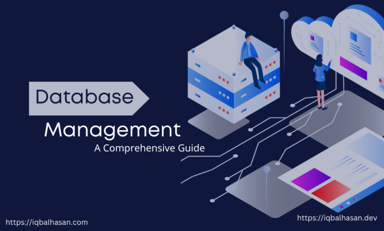The Essentials of Database Management A Comprehensive Guide